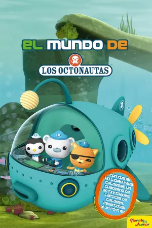 Los Octonautas. El Mundo de los Octonautas