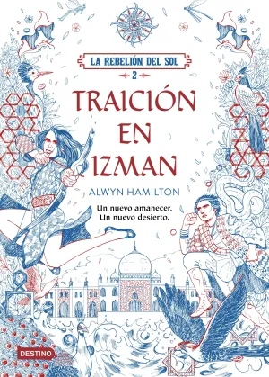 La Rebelion del Sol. Traicion en Izman