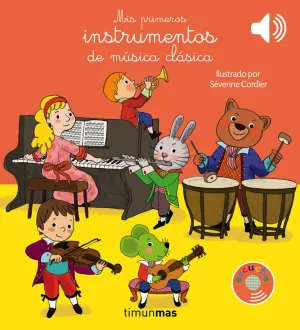 Mis Primeros Instrumentos de Musica Clasica. Libro
