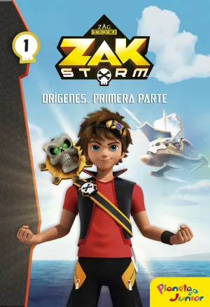 Zak Storm. Origenes. Primera Parte