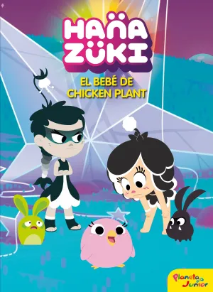 Hanazuki. El Bebe de Chicken Plant. Cuento