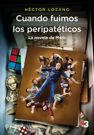 Cuando Fuimos los Peripateticos. La Novela de Merl