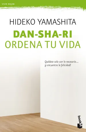 Dan-Sha-Ri: Ordena tu Vida