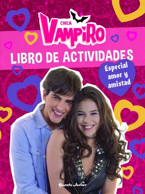 Chica Vampiro. Libro de Actividades. Especial Amor