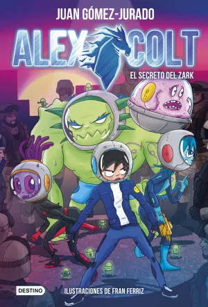 Alex Colt 3. El Secreto del Zark