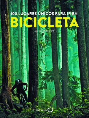 100 Lugares Únicos para Ir en Bicicleta