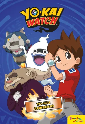 Yo-Kai Watch. Yo-Kai Ambrosio. Narrativa 5