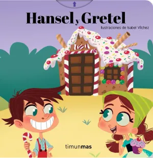 Hansel y Gretel. Con Mecanismos