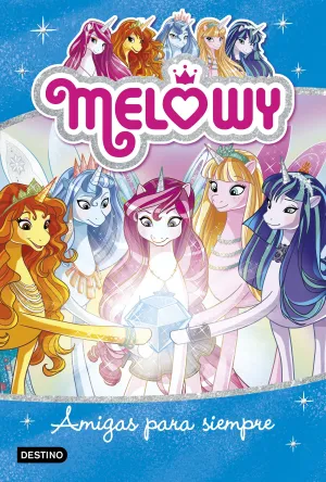 Melowy. Amigas para Siempre
