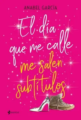 El Día que me Calle me Salen Subtítulos
