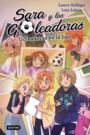 3. Sara y las Goleadoras Goleadoras en la Liga