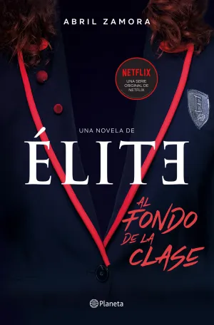 Elite: Al Fondo de la Clase. La Primera Novela Ofi