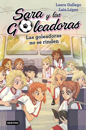 5. Sara y las Goleadoras las Goleadoras no se Rind