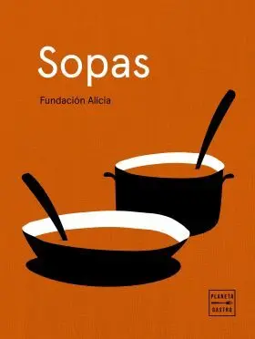 De Cuchara: Sopas, Cremas y Caldos