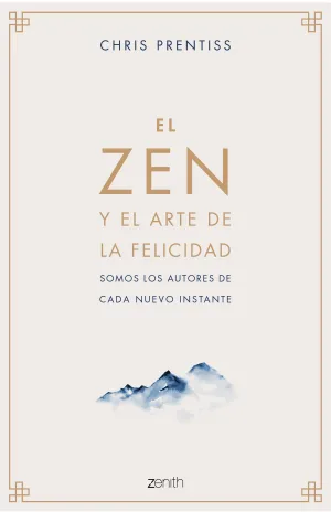 Zen y el Arte de la Felicidad