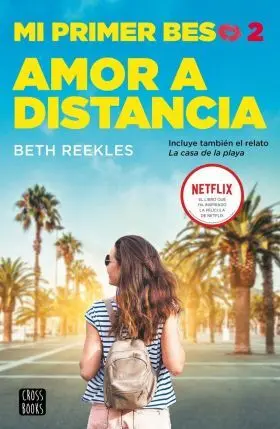 Mi Primer Beso 2. Amor a Distancia