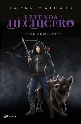 La Leyenda del Hechicero. El Elegido