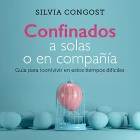 Confinados a Solas o en Compañía