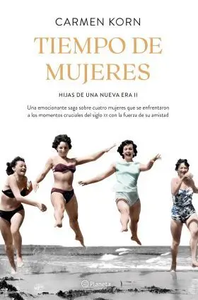Tiempo de Mujeres. Saga Hijas de una Nueva Era