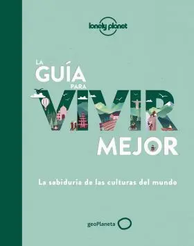 La Guia para Vivir Mejor
