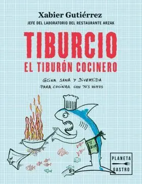 Tiburcio, el Tiburón Cocinero