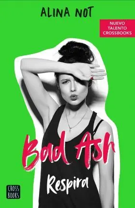 Bad Ash 3. Respira