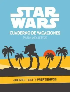 Star Wars. Cuaderno de Vacaciones para Adultos
