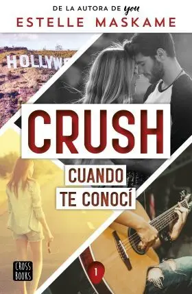 Crush 1. Cuando te Conoci