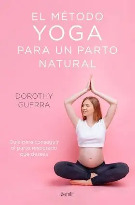 El Método Yoga para un Parto Natural