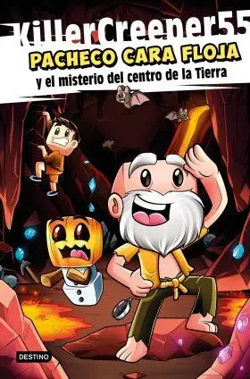 Pacheco Cara Floja 1. Pacheco Cara Floja y el Misterio del Centro de la Tierra