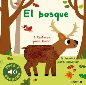 El Bosque. Toca y Escucha