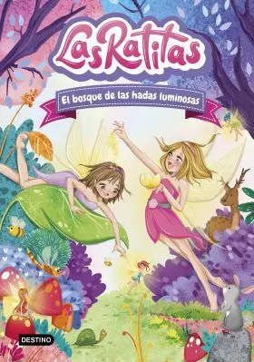 Las Ratitas 8. El Bosque de las Hadas Luminosas