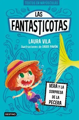 Las Fantasticotas. Vera y la Sorpresa de la Pecera