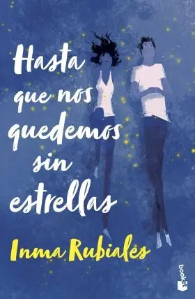 Hasta que nos Quedemos sin Estrellas