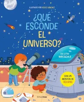 ¿Qué Esconde el Universo? Libro con Solapas
