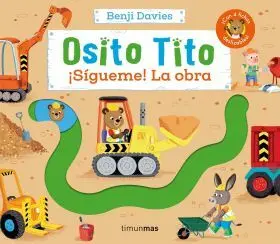 Osito Tito. ¡Sigueme! la Obra