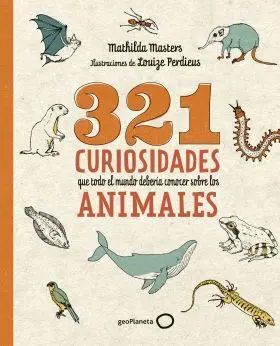 321 Curiosidades que Todo el Mundo Debería Conocer Sobre los Animales