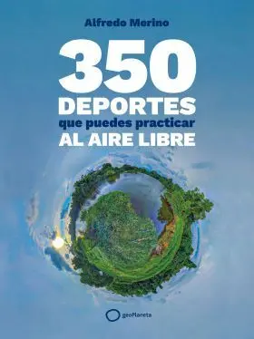 350 Deportes que Puedes Practicar Al Aire Libre