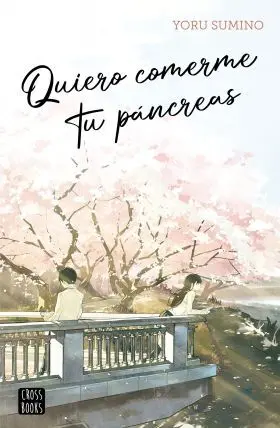 Quiero Comerme tu Páncreas