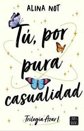 Tú, por Pura Casualidad