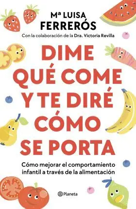 Dime qué Come y te Diré Cómo se Porta