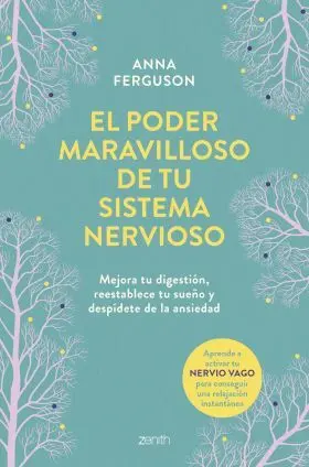 Poder Maravilloso de tu Sistema Nervioso, el