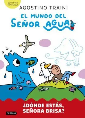 Mundo del Señor Agua 2, el. ¿Donde Estas, Señora Brisa?