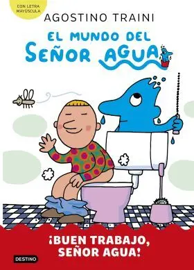 El Mundo del Señor Agua 4:¡Buen Trabajo, Señor Agua!