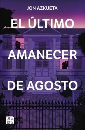 Ultimo Amanecer de Agosto, el