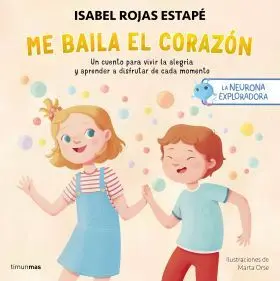 Me Baila el Corazón ( la Neurona Exploradora