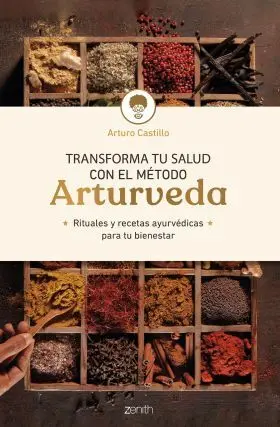 Transforma tu Salud con el Metodo Arturveda