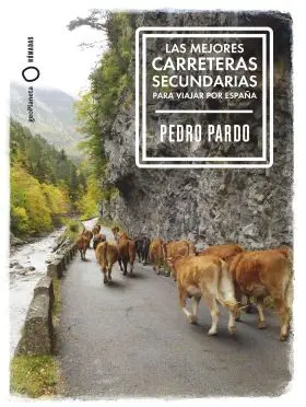 Mejores Carreteras Secundarias para Viajar por España, las