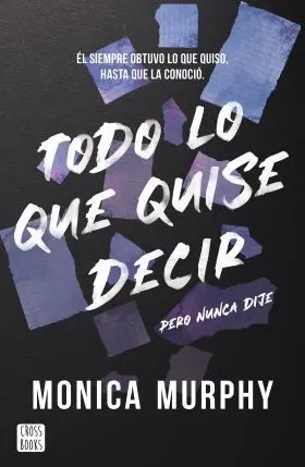Todo lo que Quise Decir, Pero Nunca Dije