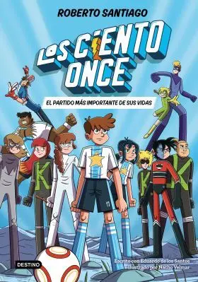 Ciento Once 1, los. El Partido Mas Importante de Sus Vidas